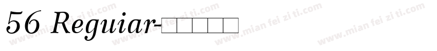56 Reguiar字体转换